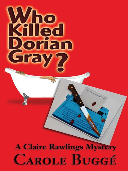 Title details for Who Killed Dorian Gray? by Carole Buggé - Wait list